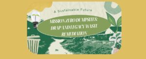 MISSION ZERO DUMPSITES: DRAP AND LEGACY WASTE REMEDIATION