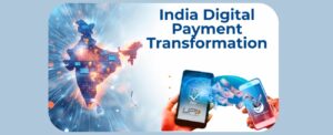 India Digital Payment Transformation