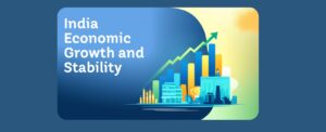 India Economic Growth and Stability