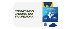 India’s New Income Tax Framework