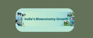 India’s Bioeconomy Growth Story