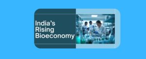 India’s Rising Bioeconomy