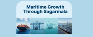 Maritime Growth Through Sagarmala