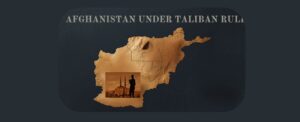 Afghanistan Under Taliban Rule