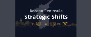 Korean Peninsula Strategic Shift