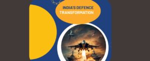 India’s Defence Transformation