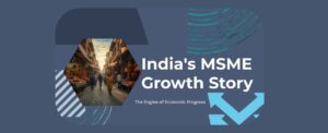 India’s MSME Growth Story