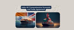 India–UK Comprehensive Economic and Trade Agreement