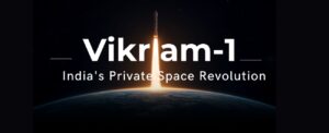 India’s Private Space Revolution